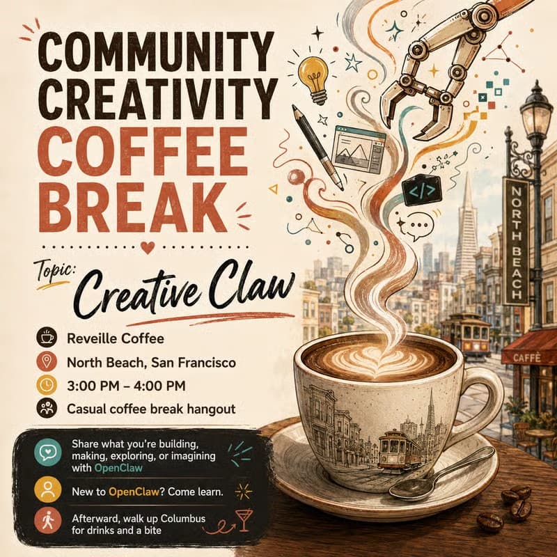 Community Creativity Coffee Break flyer with a North Beach coffee cup, Creative Claw artwork, and OpenClaw invite details